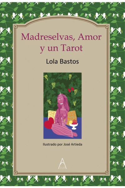 MADRESELVAS, AMOR Y UN TAROT