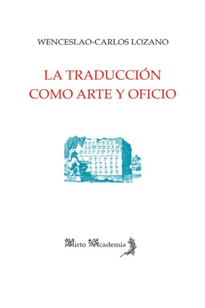 LA TRADUCCION COMO ARTE Y OFICIO