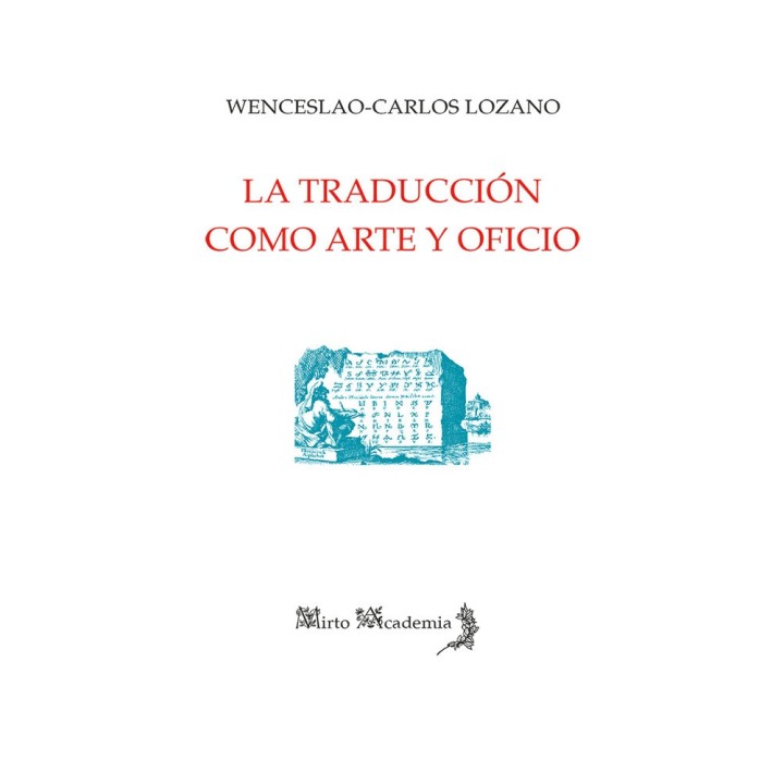 LA TRADUCCION COMO ARTE Y OFICIO