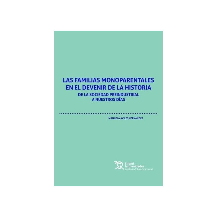 LAS FAMILIAS MONOPARENTALES EN EL DEVENIR DE LA HISTORIA