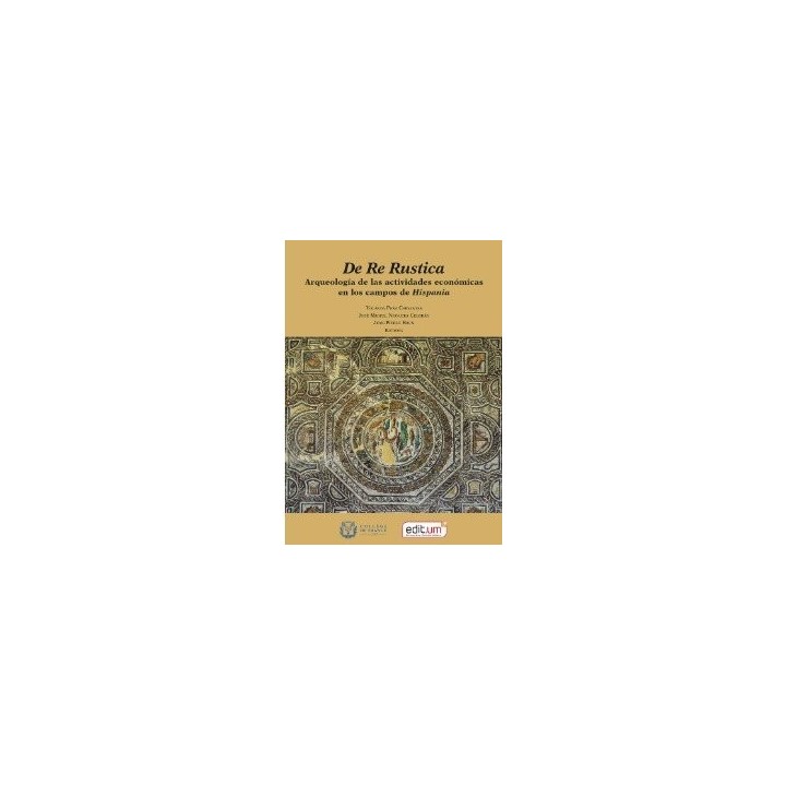 DE RE RUSTICA ARQUEOLOGIA ACTIV.ECONOMICAS CAMPOS HISPAN