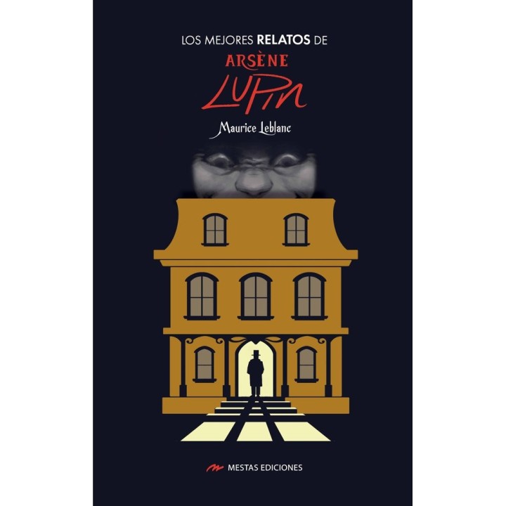 LOS MEJORES RELATOS DE ARSENE LUPIN