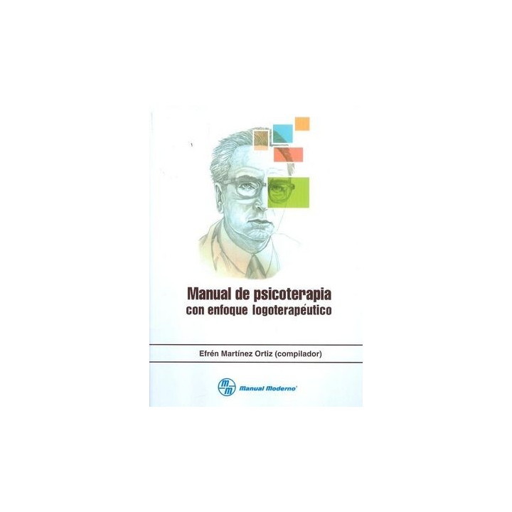 MANUAL DE PSICOTERAPIA CON ENFOQUE LOGOTERAPEUTICO