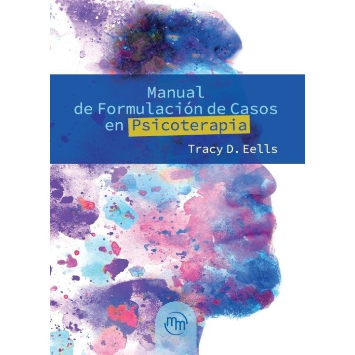 MANUAL DE FORMULACION DE CASOS EN PSICOTERAPIA