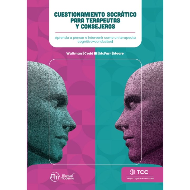 CUESTIONAMIENTO SOCRATICO PARA TERAPEUTAS Y CONSEJEROS