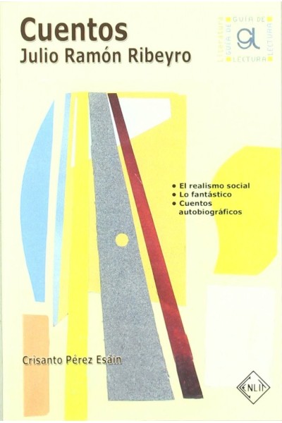 CUENTOS DE JULIO RAMON RIBEYRO. GUIA DE LECTURA