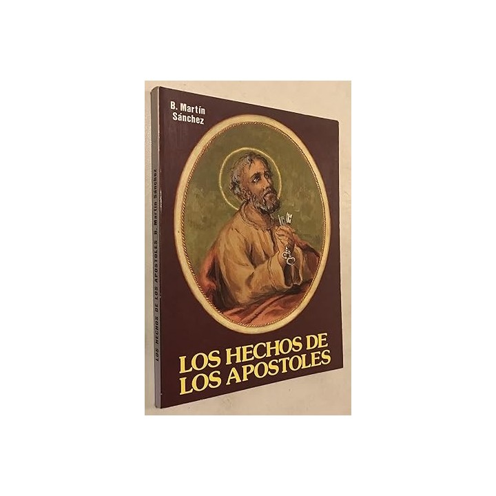 LOS HECHOS DE LOS APOSTOLES Y LA VIDA DE LA VIRGEN Y DE LOS 12 APÓSTOLES