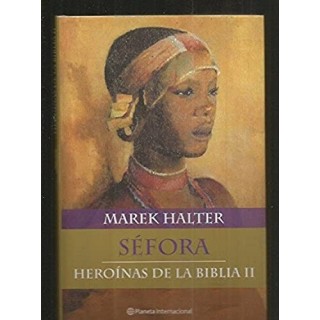 Sefora - Heroinas De La Biblia II