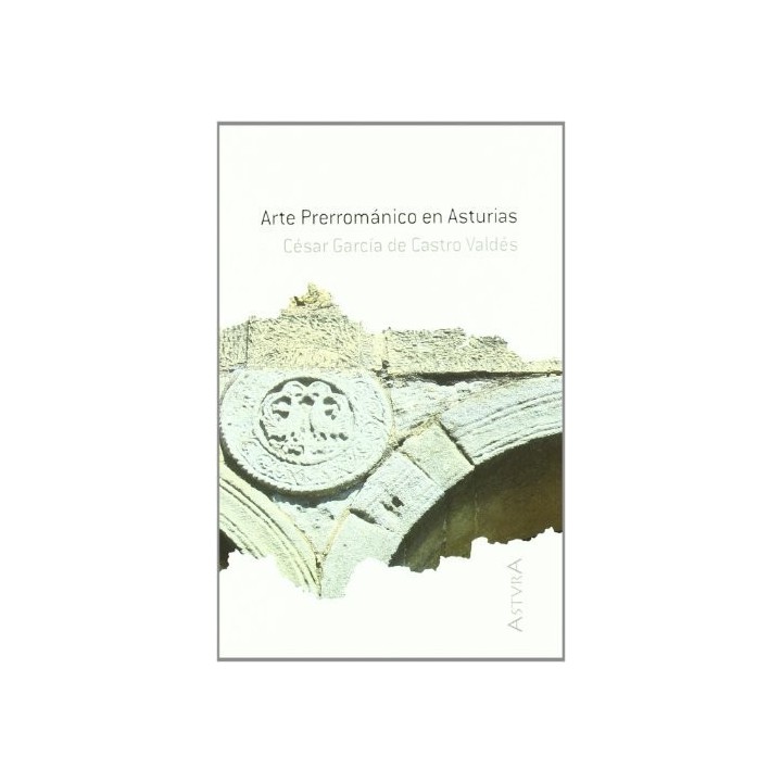 ARTE PRERROMANICO EN ASTURIAS