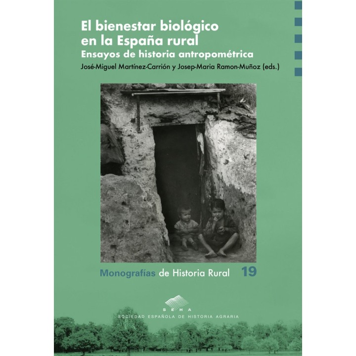 BIENESTAR BIOLOGICO EN LA ESPAÑA RURAL ENSAYOS DE HISTORIA