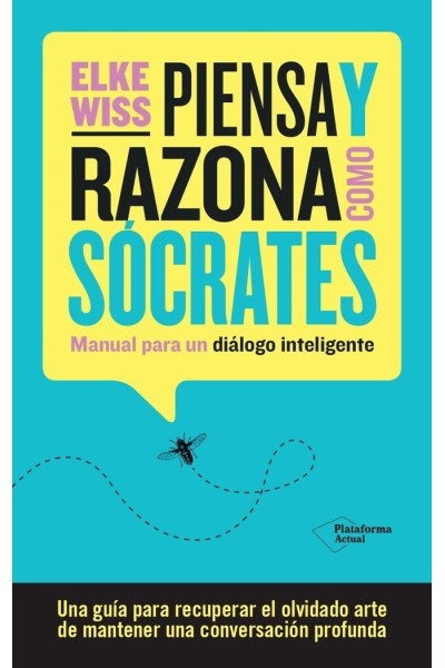 PIENSA Y RAZONA COMO SOCRATES