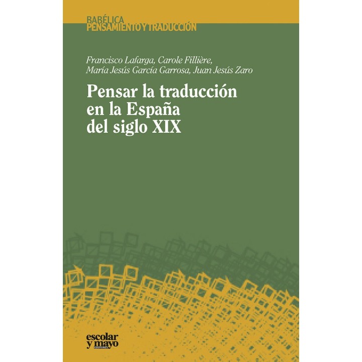 PENSAR LA TRADUCCION EN LA ESPAÑA DEL SIGLO XIX