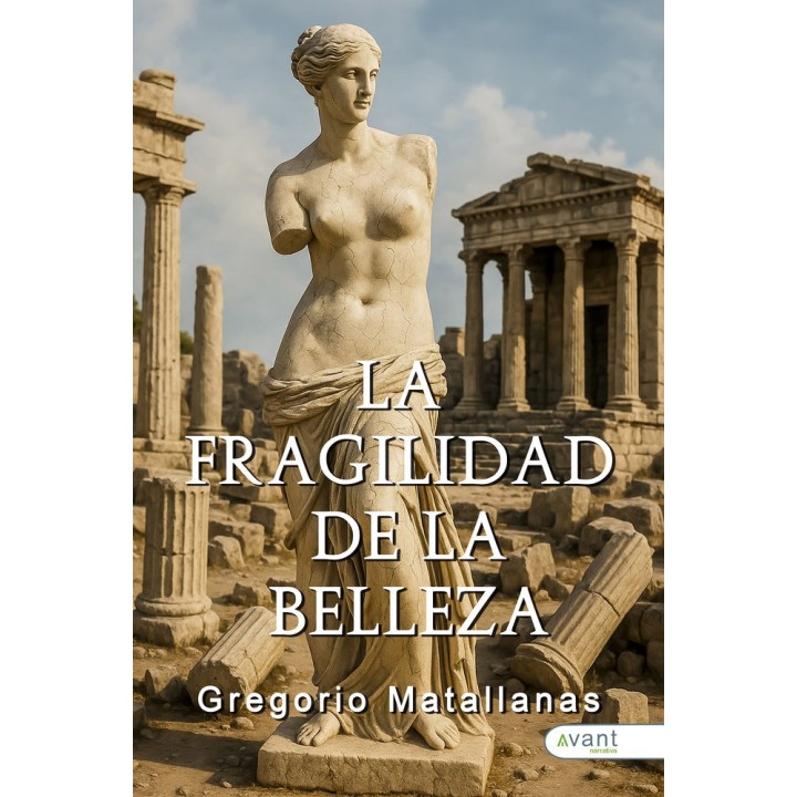LA FRAGILIDAD DE LA BELLEZA