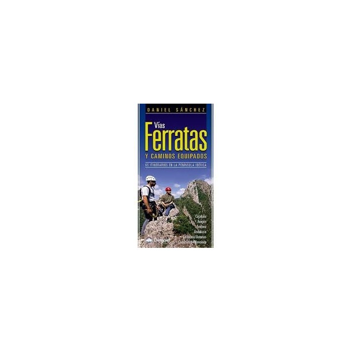 VIAS FERRATAS Y CAMINOS EQUIPADOS