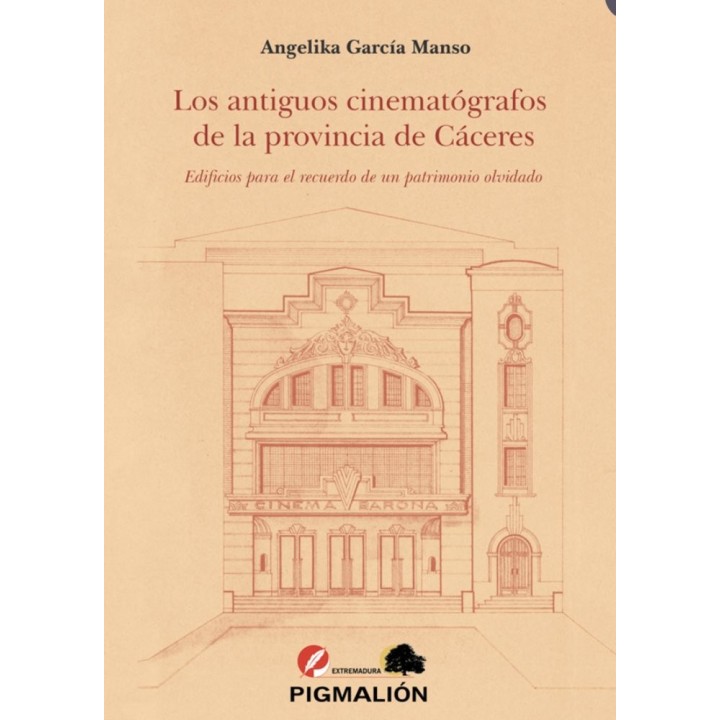 LOS ANTIGUOS CINEMATOGRAFOS DE LA PROVINCIA DE CACERES