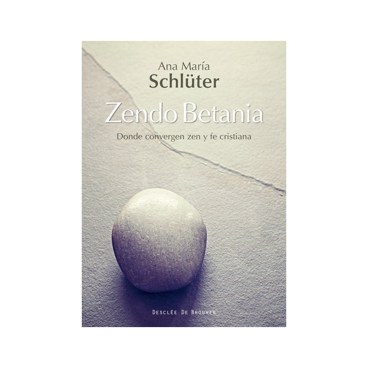 ZENDO BETANIA. DONDE CONVERGEN ZEN Y FE CRISTIANA