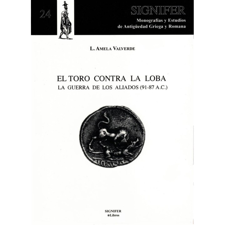 EL TORO CONTRA LA LOBA : LA GUERRA DE LOS ALIADOS (91-87 A.