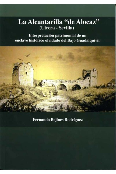 ALCANTARILLA "DE ALOCAZ" (UTRERA - SEVILLA),LA
