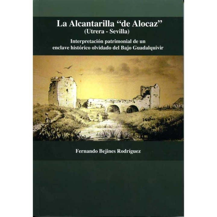ALCANTARILLA "DE ALOCAZ" (UTRERA - SEVILLA),LA