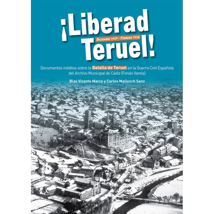 LIBERAD TERUEL DICIEMBRE 1937 FEBRERO 1938