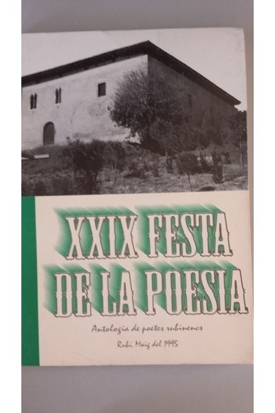 XXIX FESTA DE LA POESIA. Antología de poetes rubinencs. Rubi, Maig del 1.995.