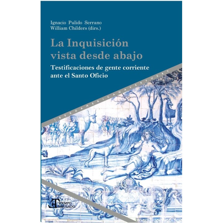 INQUISICION VISTA DESDE ABAJO,LA