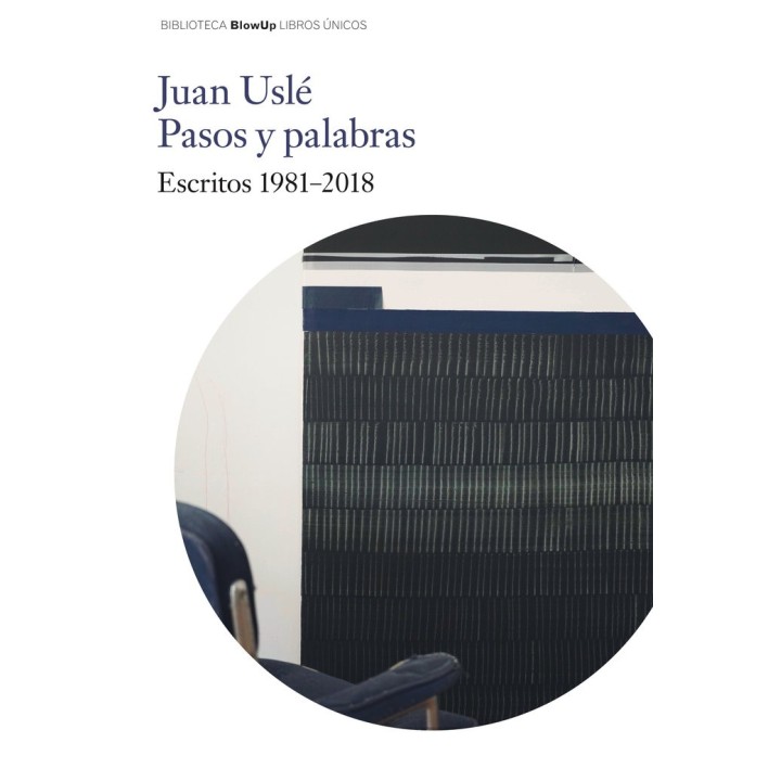 PASOS Y PALABRAS ESCRITOS 1981 2018