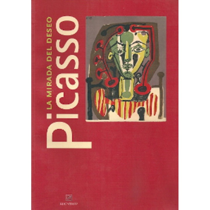 PICASSO. LA MIRADA DEL DESEO