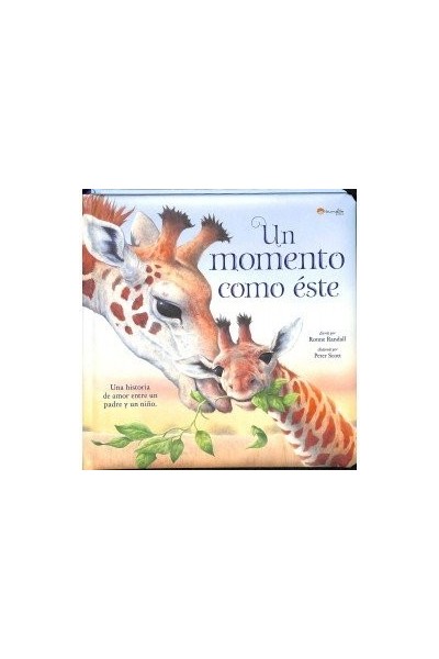 UN MOMENTO COMO ESTE
