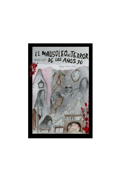MAUSOLEO DEL TERROR DE LOS AÑOS 30,EL