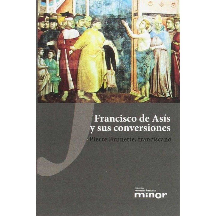 FRANCISCO DE ASIS Y SUS CONVERSIONES