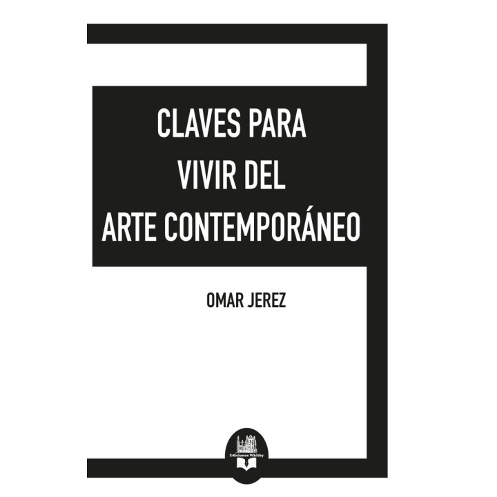 CLAVES PARA VIVIR DEL ARTE CONTEMPORANEO