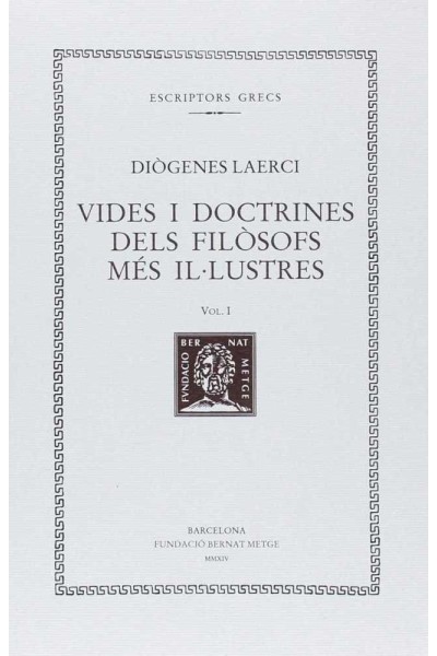 VIDES I DOCTRINES DELS FILOSOFS MES IL LUSTRES VOL. I - RTC