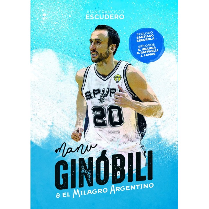 MANU GINOBILI Y EL MILAGRO ARGENTINO