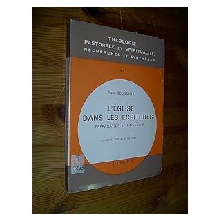 L'eglise dans les Ecritures. Preparation et Naissance