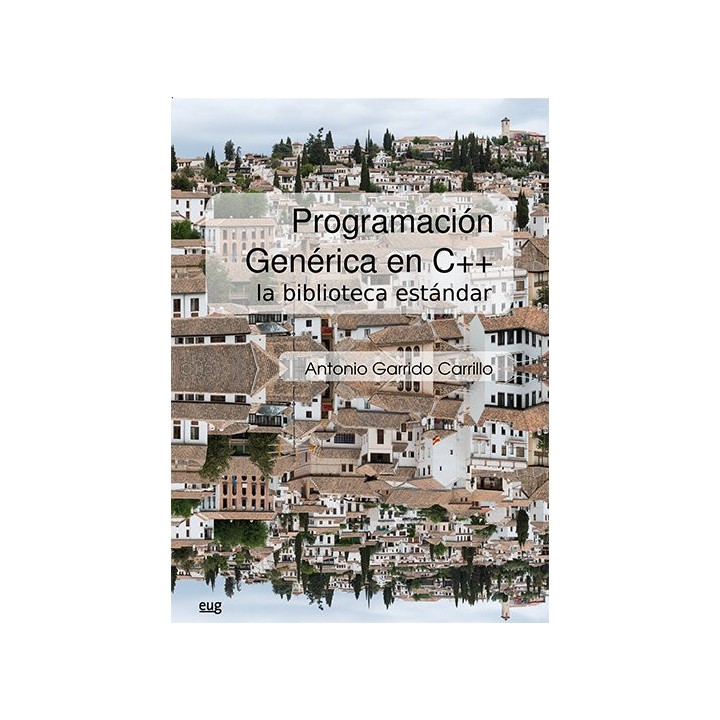 PROGRAMACION GENERICA EN C++ LA BIBLIOTECA ESTANDAR