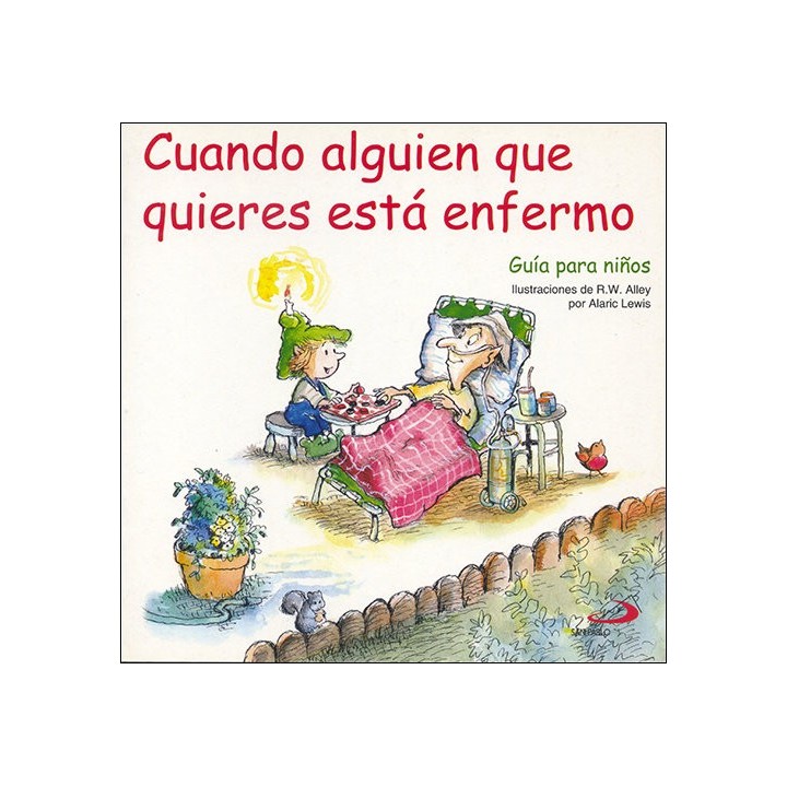 CUANDO ALGUIEN QUE QUIERES ESTA ENFERMO