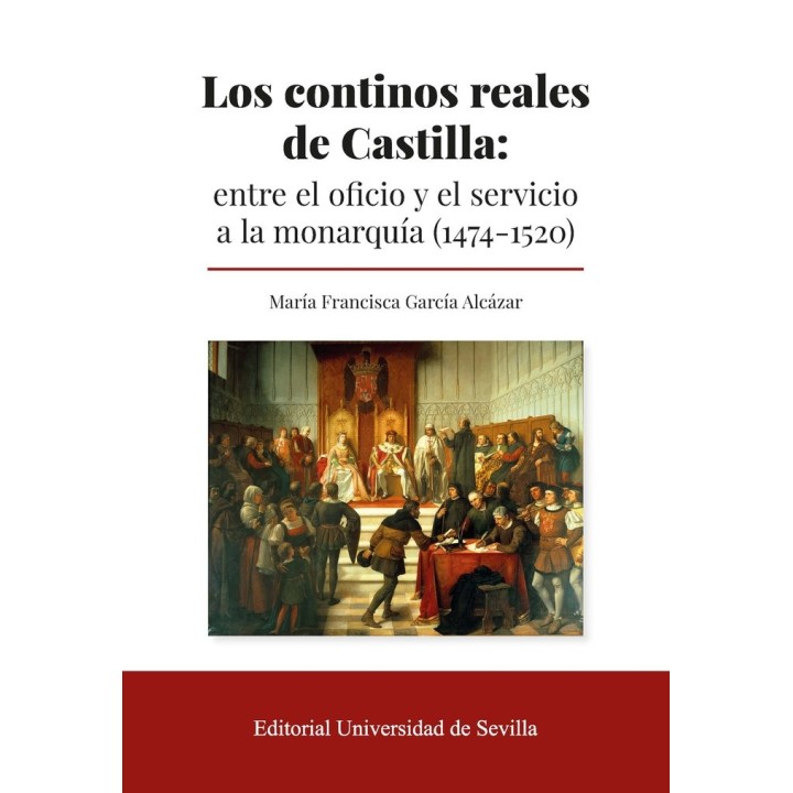 LOS CONTINOS REALES DE CASTILLA ENTRE EL OFICIO Y EL SERVIC