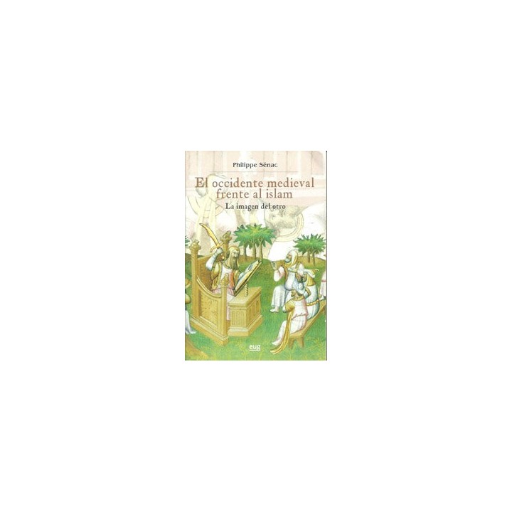 OCCIDENTE MEDIEVAL FRENTE AL ISLAM,EL