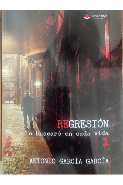 REGRESIÓN: TE BUSCARE EN CADA VIDA 1