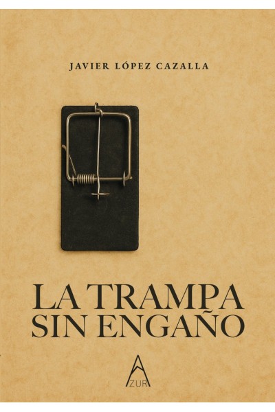 LA TRAMPA SIN ENGAÑO