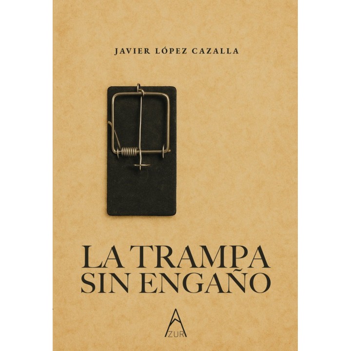 LA TRAMPA SIN ENGAÑO