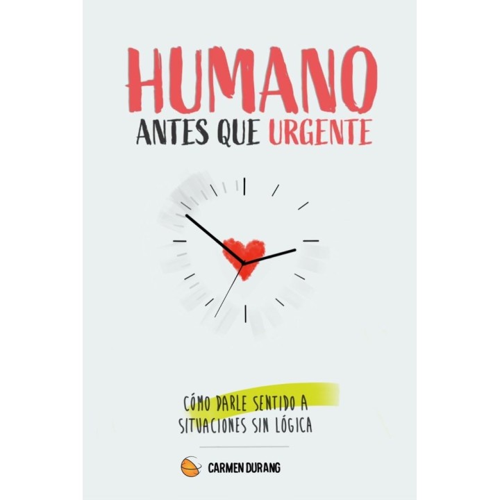 HUMANO ANTES QUE URGENTE