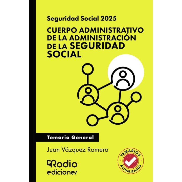 SEGURIDAD SOCIAL 2025 CUERPO ADMINISTRATIVO TEMARIO GENERAL