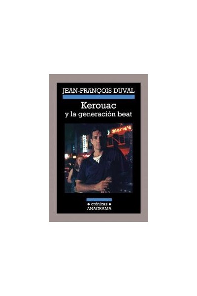 KEROUAC Y LA GENERACION BEAT
