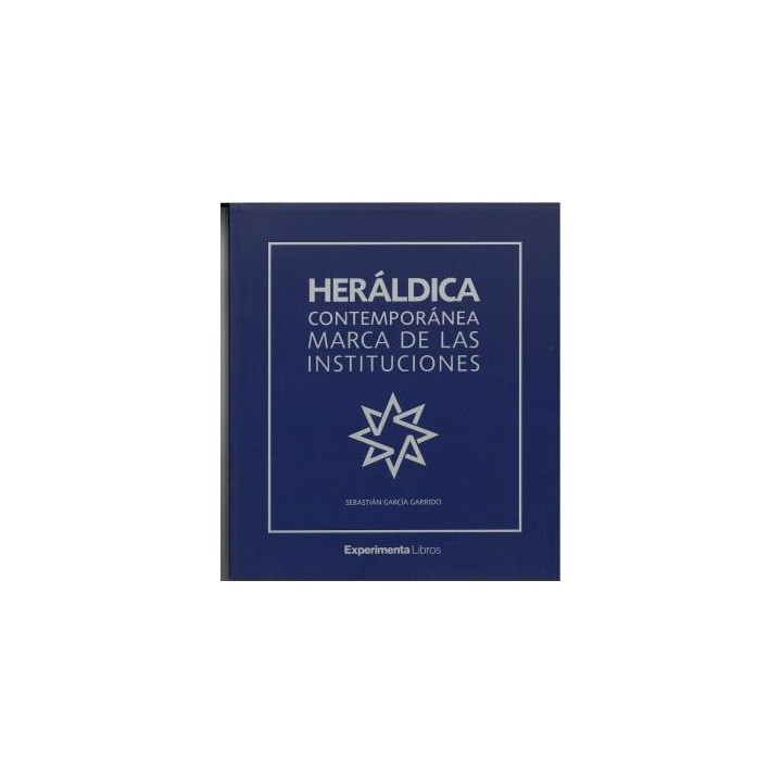 HERÁLDICA CONTEMPORÁNEA MARCA DE LAS INSTITUCIONES