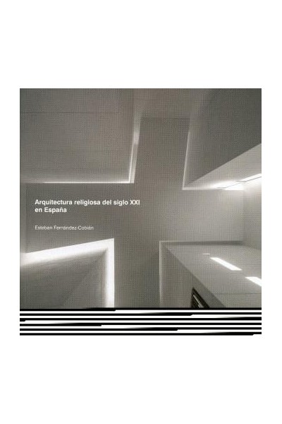 ARQUITECTURA RELIGIOSA DEL SIGLO XXI EN ESPAÑA