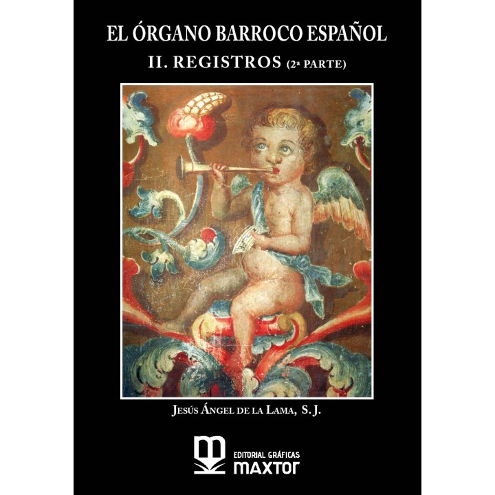 EL ÓRGANO BARROCO ESPAÑOL. II. REGISTROS (2ª PARTE)