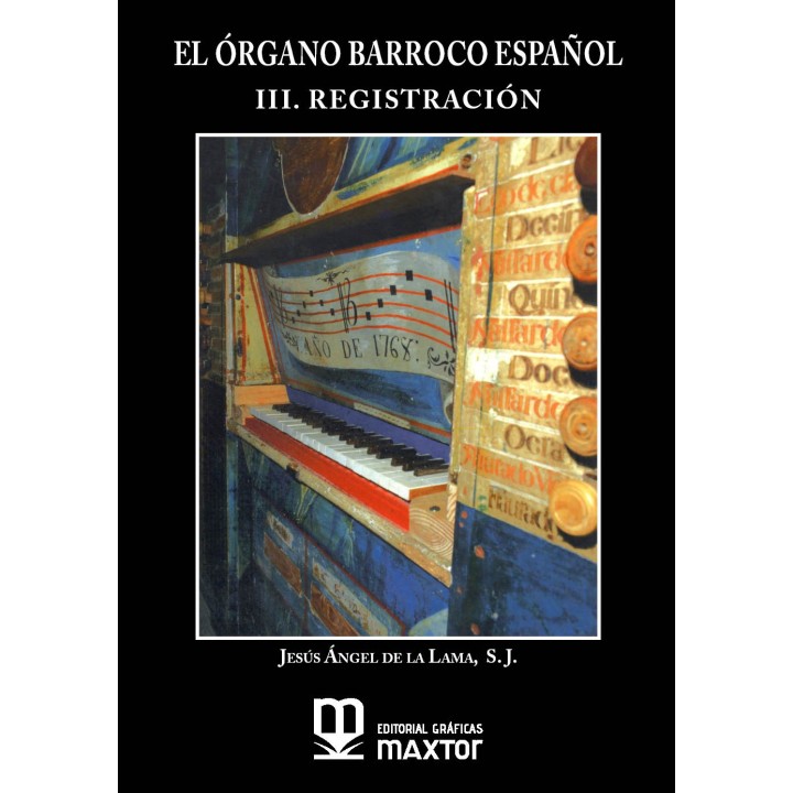 EL ÓRGANO BARROCO ESPAÑOL. III. REGISTRACIÓN