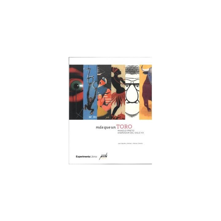 MÁS QUE UN TORO. MANOLO PRIETO DISEÑADOR DEL SIGLO XX
